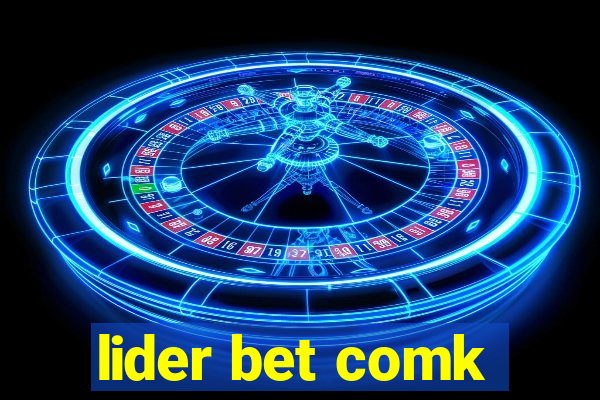 lider bet comk